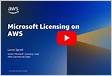 Microsoft Licensing on AWS AWS rePost